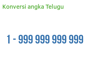Konversi angka Telugu: dari 1 sampai 999 999 999 999